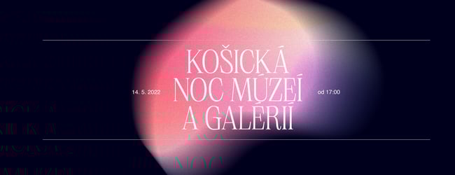 Košická Noc múzeí a galérií 2022