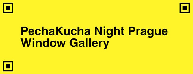PechaKucha Night Prague Window Gallery