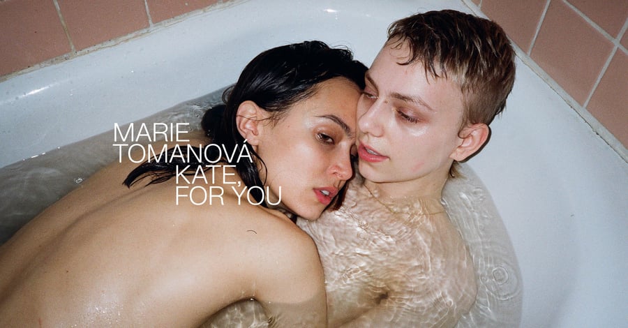 Marie Tomanová – Kate, for You