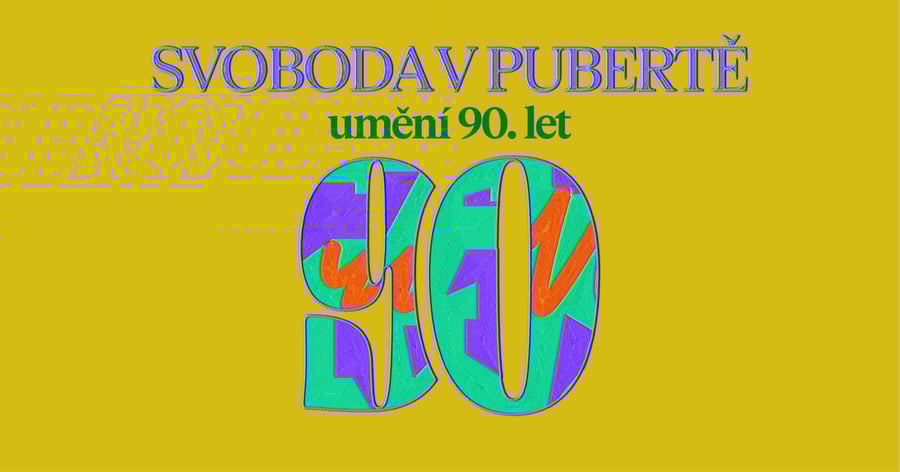 Svoboda v pubertě – umění 90. let