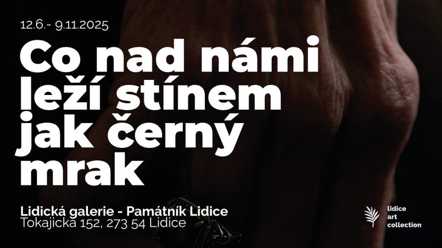 Co nad námi leží stínem jak černý mrak