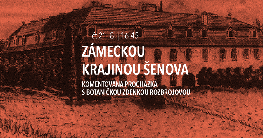 Zámeckou krajinou Šenova