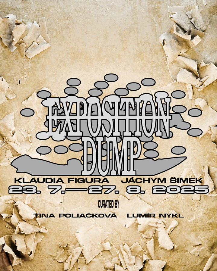 Klaudia Figura & Jáchym Šimek – Exposition Dump