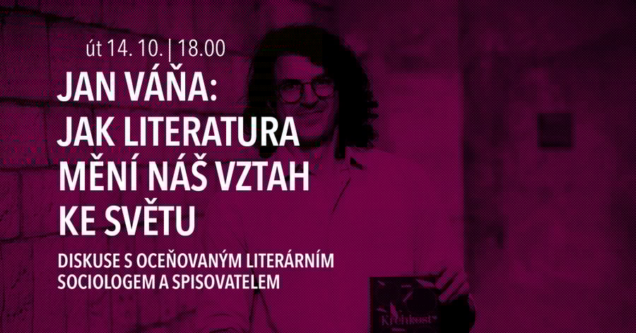 Jan Váňa: Jak literatura mění náš vztah ke světu