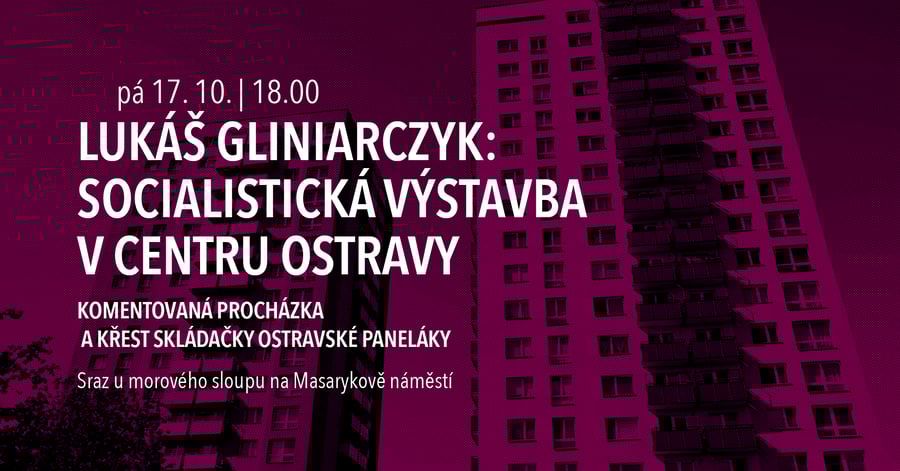 Lukáš Gliniarczyk: Socialistická výstavba v centru Ostravy