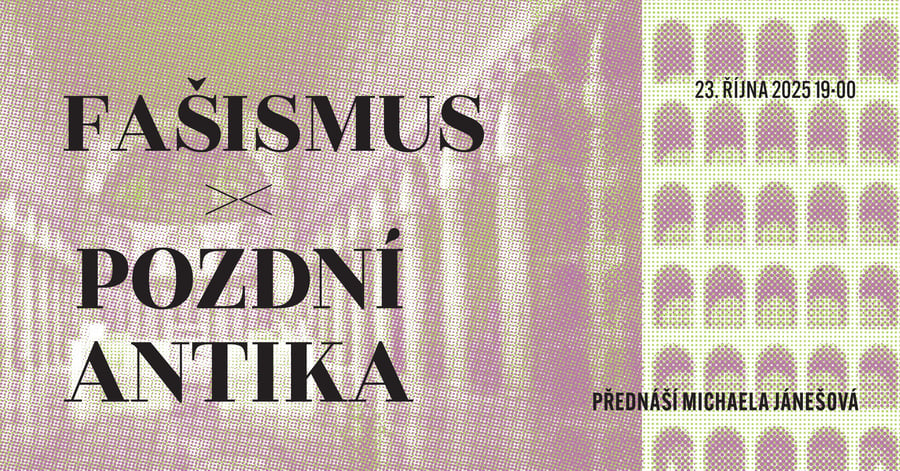 StředověC JinaX: Fašismus vs. pozdní antika