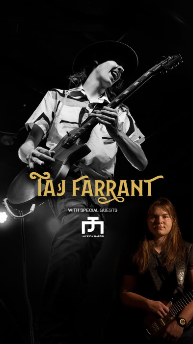 Taj Farrant with Special Guest Jackson Martin