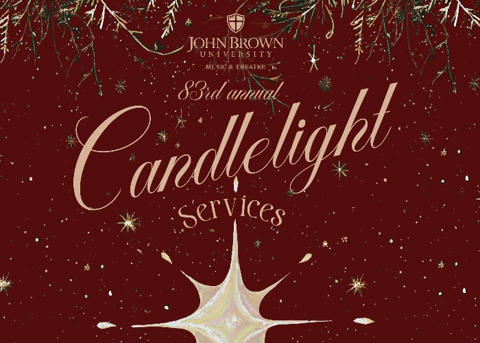 John Brown University Presents: 2025 Christmas Candlelight Services