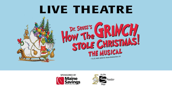 Live Theatre: How The Grinch Stole Christmas The Musical