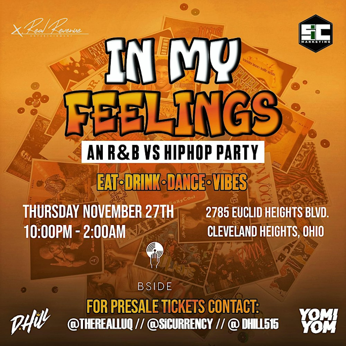In My Feelings An R&B + HipHop Vibe At Bside | THUR NOV 27TH | Dj Yomi Yom