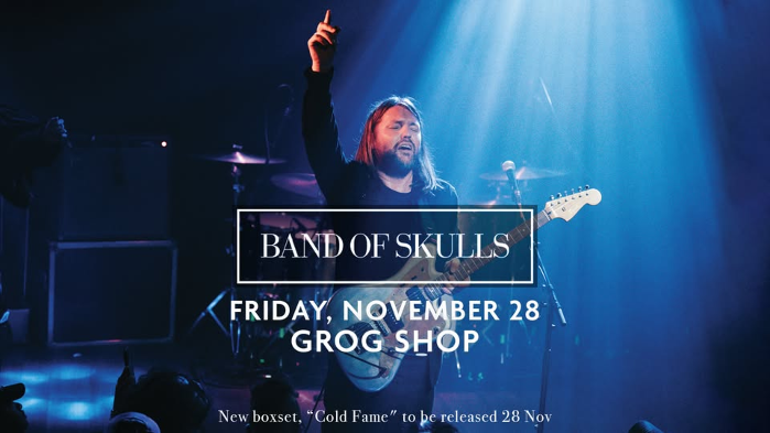 BAND OF SKULLS - COLD FAME TOUR
