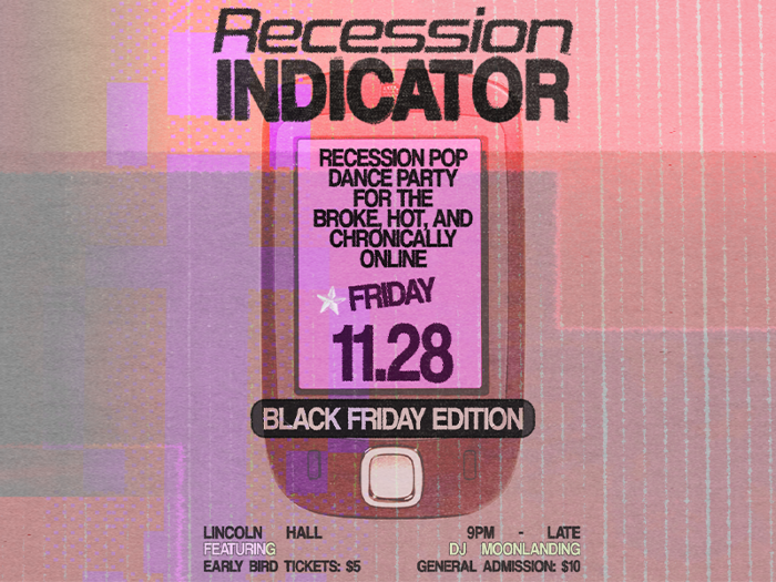 RECESSION INDICATOR, A Recession Pop Dance Party: Black Friday Edition DJ Moonlanding , Sara Kay