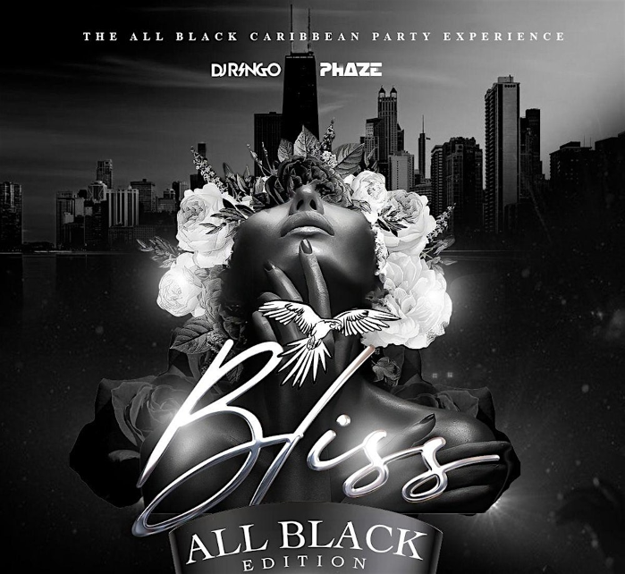 BLISS The All Black Caribbean Party Experience!