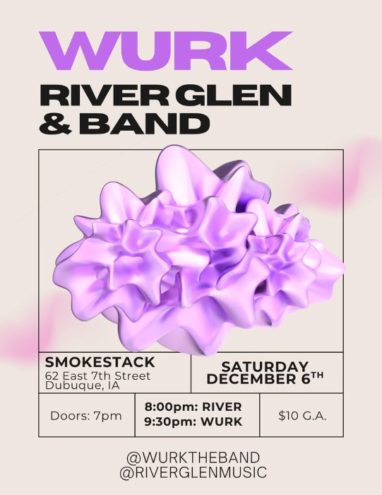 River Glen & Band w/ Wurk LIVE at Smokestack in Dubuque
