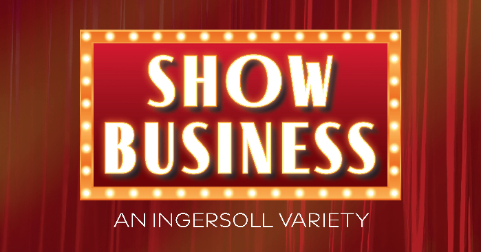 Show Business: An Ingersoll Variety w/ Napoleon Douglas & Max Wellman