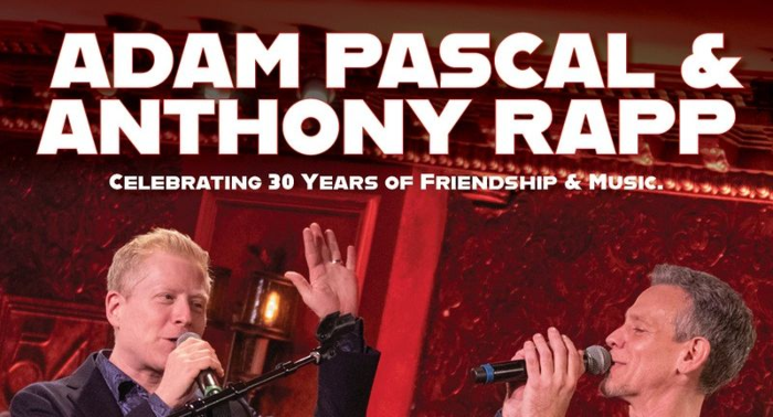 Adam Pascal & Anthony Rapp