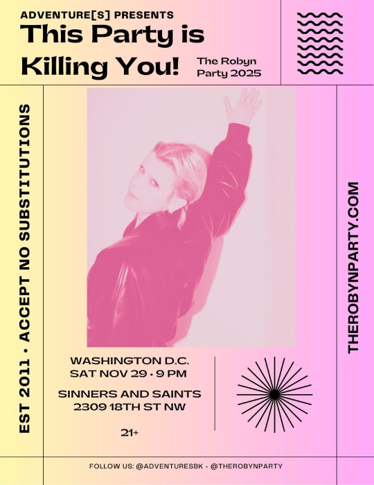 This Party Is Killing You!: The Robyn Party at Sinners and Saints