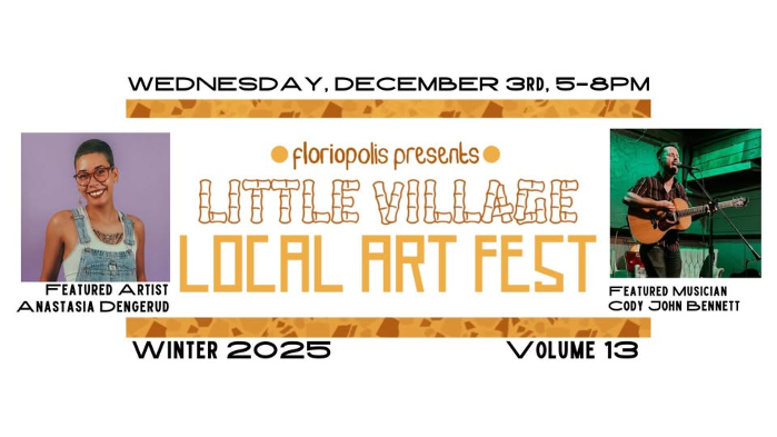 Little Village Local Art Fest #13 presented by Floriopolis