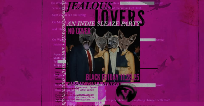 Jealous Lovers: An Indie Sleaze Party