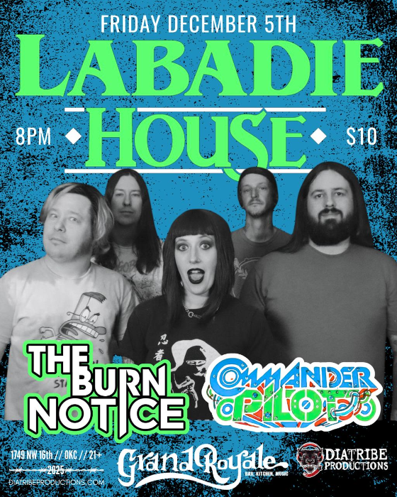 LABADIE HOUSE (punk) // COMMANDER PILOT // THE BURN NOTICE