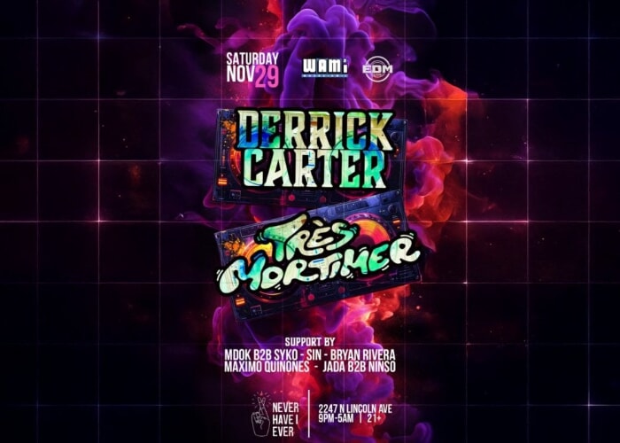 Derrick Carter & Très Mortimer at Never Have I ever