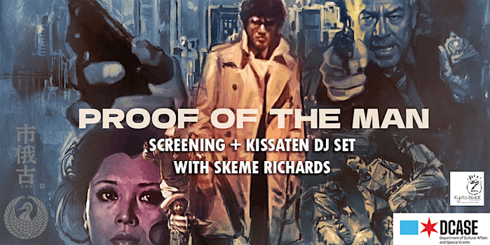Proof of the Man - Film Screening + Kissaten DJ Set Experience