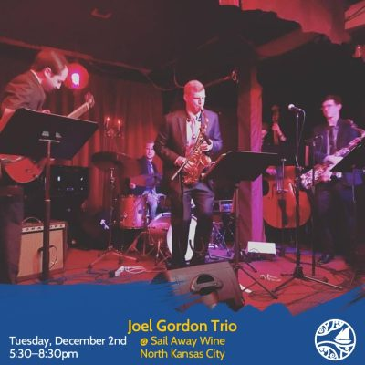 Joel Gordon Trio: Live Music Tuesdays at Sail Away Wine
