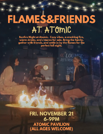 Flame & Friends at Atomic