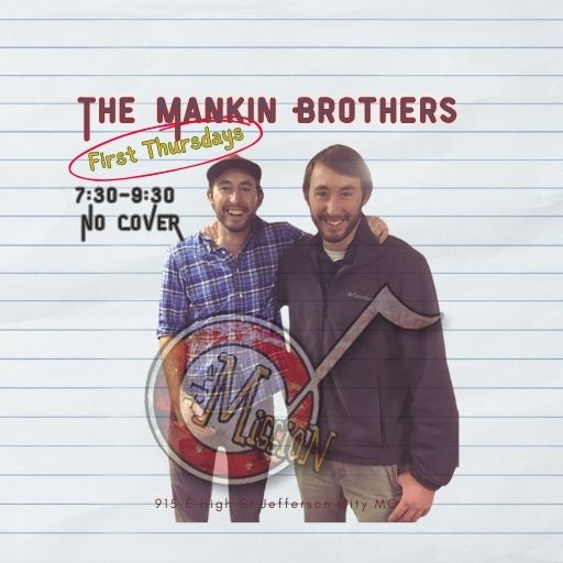 The Mankin Brothers {FIRST Thursdays}