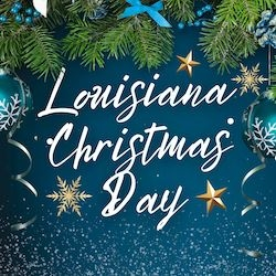 Louisiana Christmas Day