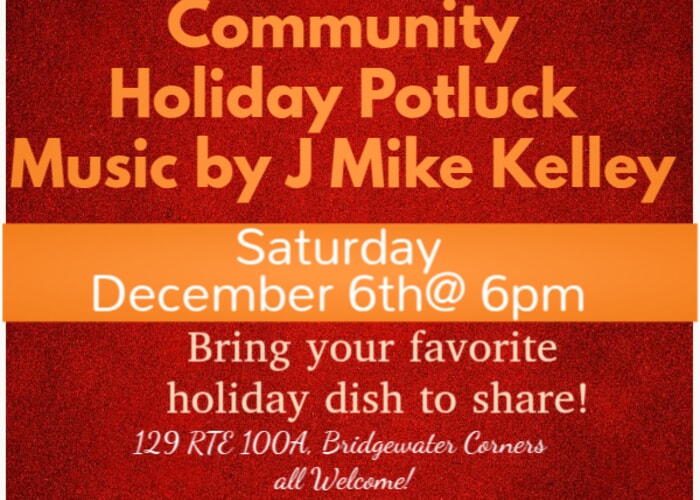 Bridgewater (Vt.) Grange #284 Community Holiday Potluck and Music