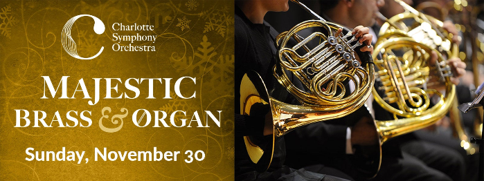 Charlotte Symphony: Majestic Brass & Organ