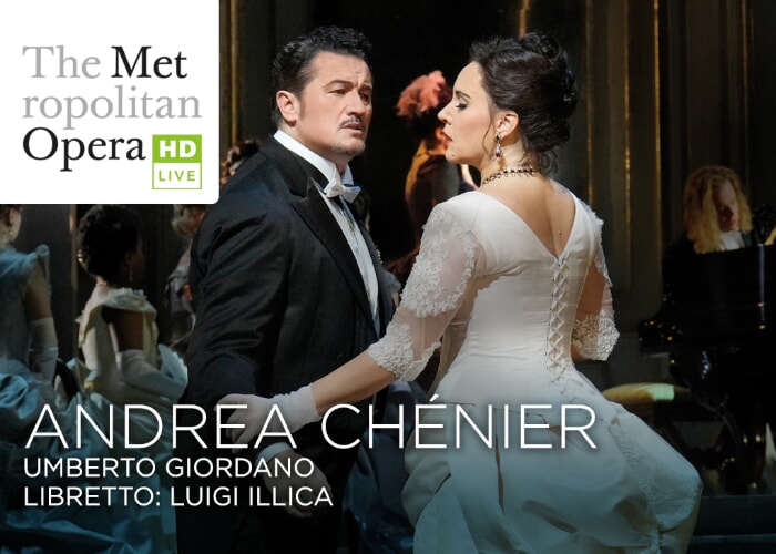Met Live in HD: ANDREA CHÉNIER (Giordano)