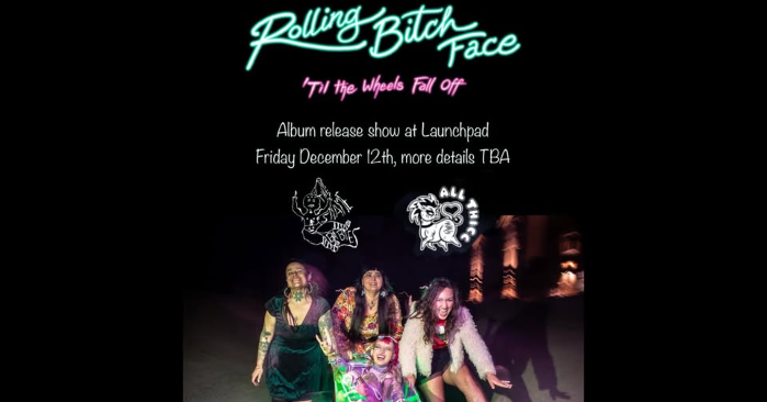 Rolling Bitch Face Album Release Party! w/ All Thicc & The Shame Babies