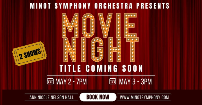 Movie Night – Minot Symphony 100th Season