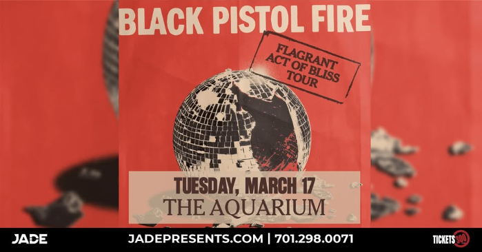 Black Pistol Fire - Flagrant Act of Bliss | Fargo, ND