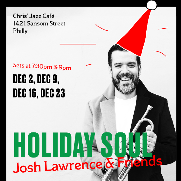 Holiday Soul w/ Josh Lawrence & Friends