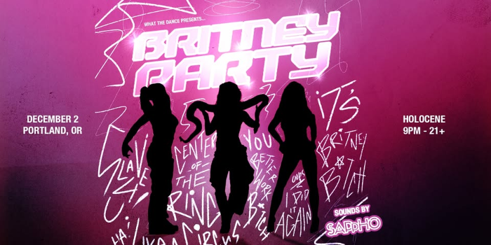 BRITNEY PARTY - PORTLAND (21+)