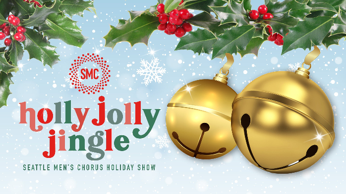 Seattle Men's Chorus: Holly Jolly Jingle