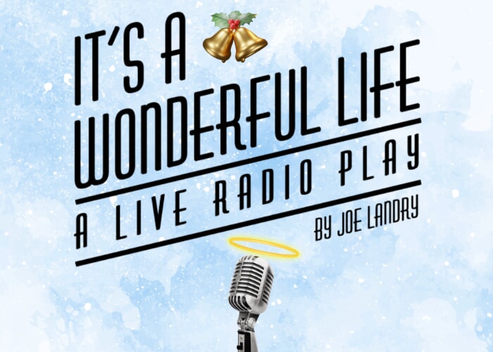 It's a Wonderful Life: A Live Radio Play