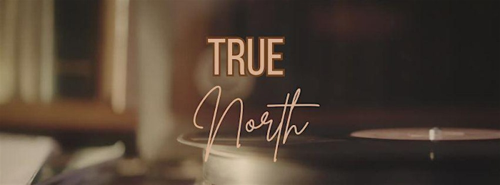 LIVE MUSIC - True North