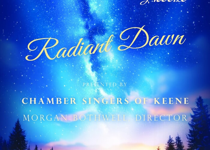 Chamber Singers of Keene presents "Radiant Dawn"