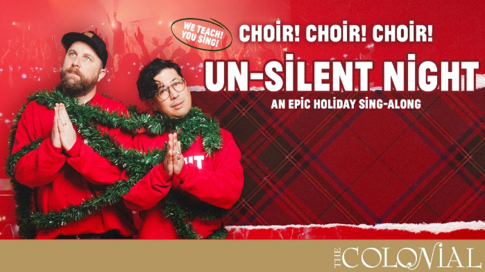 Choir!Choir!Choir! presents: Un-Silent Night: An EPIC Holiday Sing-Along