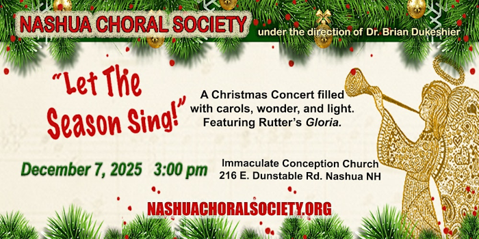 Nashua Choral Society annual holiday concert "Let the Season Sing!"