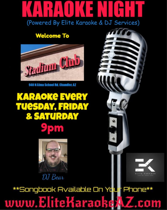 Saturday Night KARAOKE at the Stadium Club in Chandler, AZ with DJ Bear