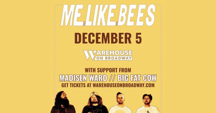 Me Like Bees w/ Madisen Ward & Big Fat Cow