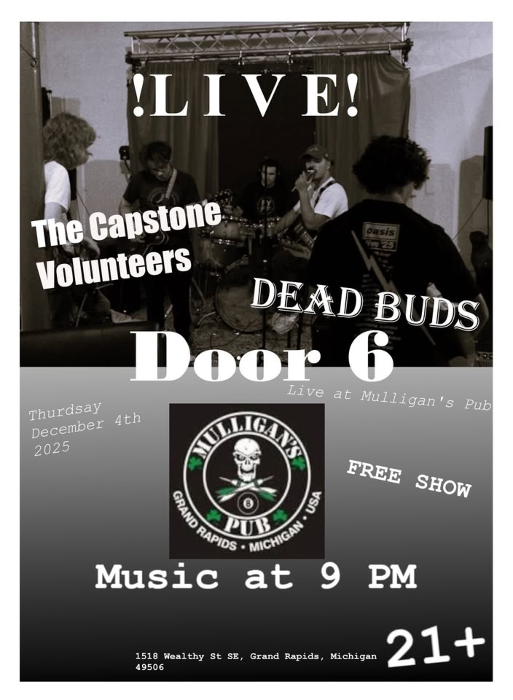 The Capstone Volunteers / Dead Buds / Door 6