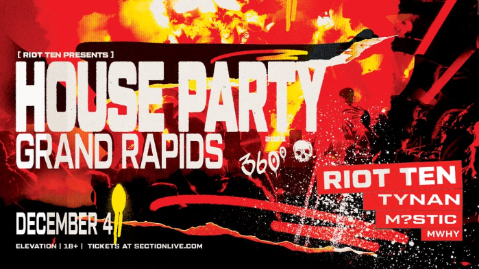 Riot Ten - House Party 360° Tour at Elevation - Grand Rapids, MI