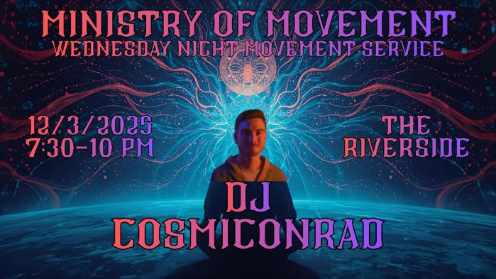 MoM Wed Night Movement Service: DJ CosmiConrad!