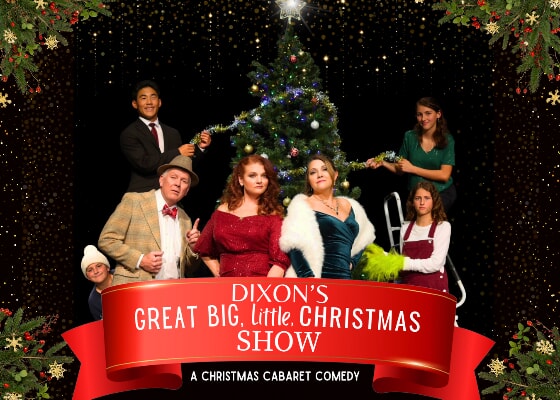 Dixon's Great Big Little Christmas Show